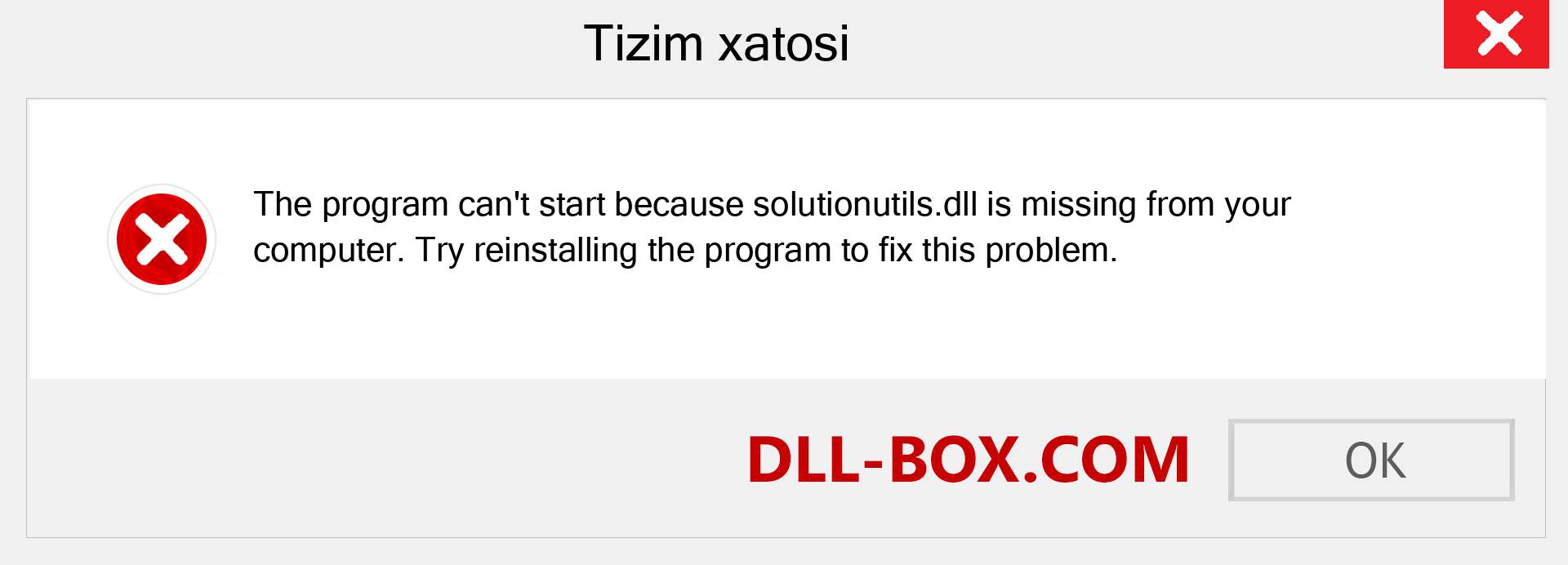 solutionutils.dll fayli yo'qolganmi?. Windows 7, 8, 10 uchun yuklab olish - Windowsda solutionutils dll etishmayotgan xatoni tuzating, rasmlar, rasmlar